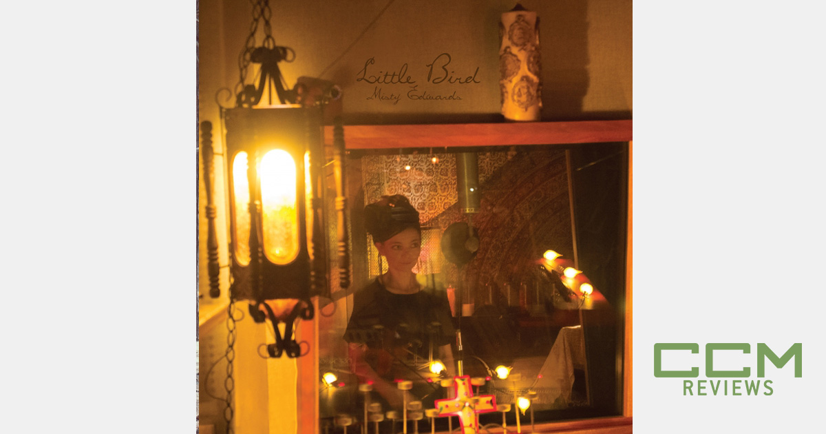 Misty Edwards 'Little Bird' album review CCM Magazine
