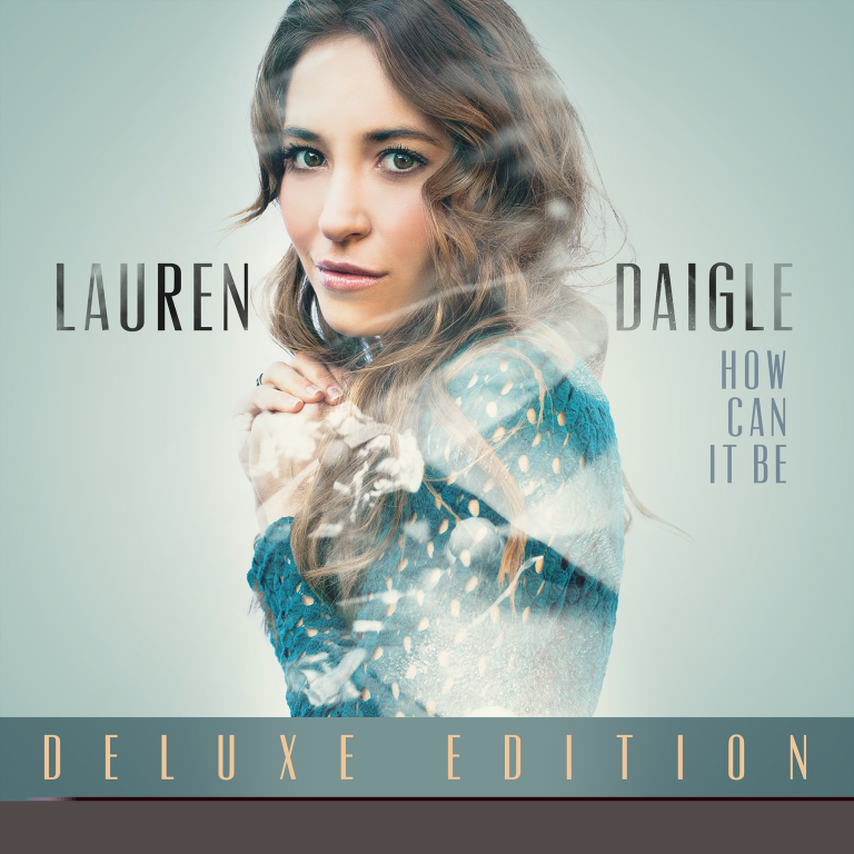Lauren Daigle To Release Deluxe Edition Of Debut Album Ccm Magazine 2361