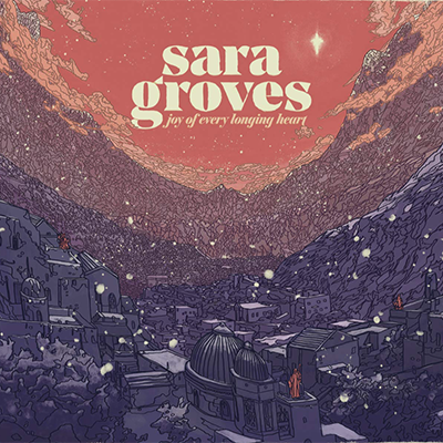 Sara Groves - O Holy Night -  Music