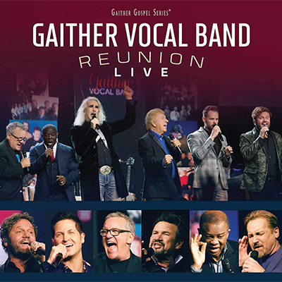 Gaither Vocal Band 'Reunion: LIVE' | CCM Magazine